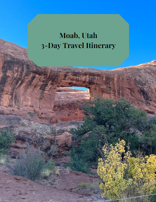 3 - Day Itinerary in Moab, UT